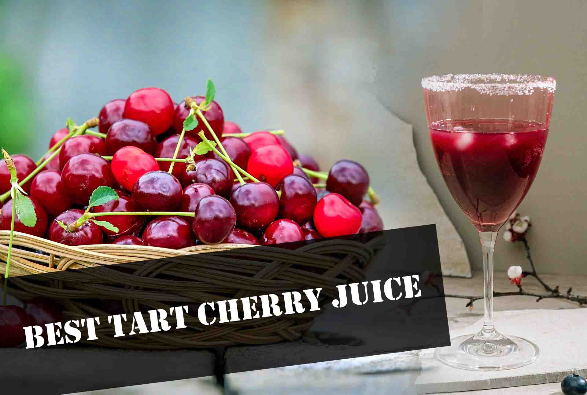 Best Tart Cherry Juice